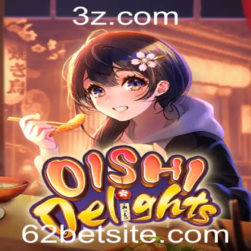 Descubra o Fascinante Mundo de OishiDelights e a Excitante Tendência 62 Bet